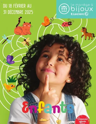Bijoux - Enfants de la boutique E.Leclerc valable du 18/02/2025 des dernières annonces