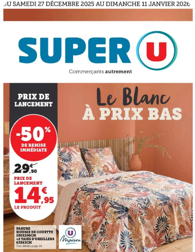 Le blanc de la boutique Super U valable du 27/12/2025 des dernières annonces
