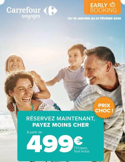 Réservez tôt vos vacances printemps / été de la boutique Carrefour valable du 19/01/2026 des dernières annonces