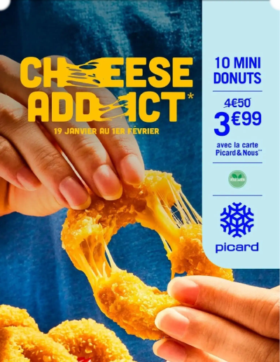 Prospectus Cheese Addict de la boutique Picard valable du 19/01/2026 des dernières annonces