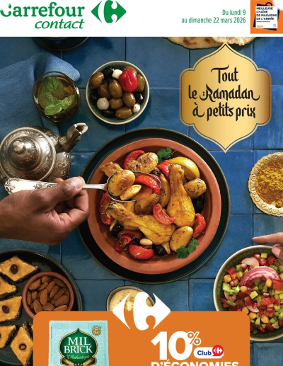  Catalogue Tout le ramadan à petit prix de la boutique Carrefour contact valable du 09/03/2026 des dernières annonces