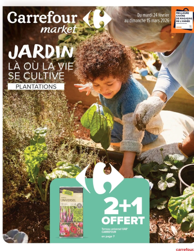 Jardin de la boutique Carrefour Market valable du 24/02/2026 des dernières annonces