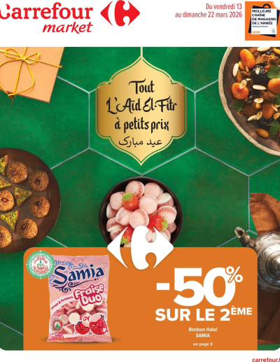 Carrefour Market Aïd el fitr de la boutique Carrefour Market valable du 13/03/2026 des dernières annonces