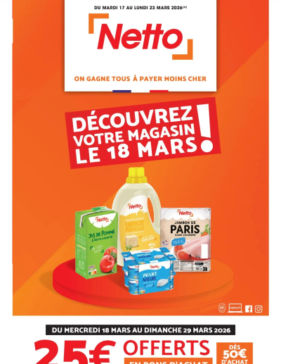 Netto - Découvrez votre magasin de la boutique Netto valable du 17/03/2026 des dernières annonces