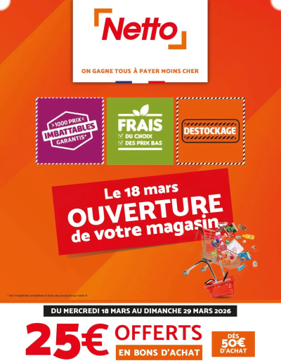 Netto - Découvrez votre magasin le 18 mars de la boutique Netto valable du 18/03/2026 des dernières annonces