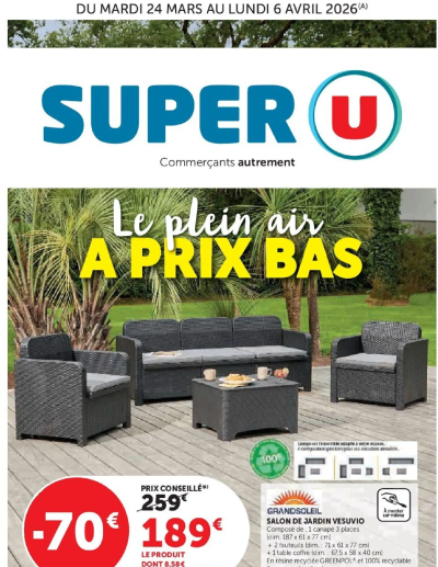 Super U - Le plein air à prix bas de la boutique Super U valable du 24/03/2026 des dernières annonces