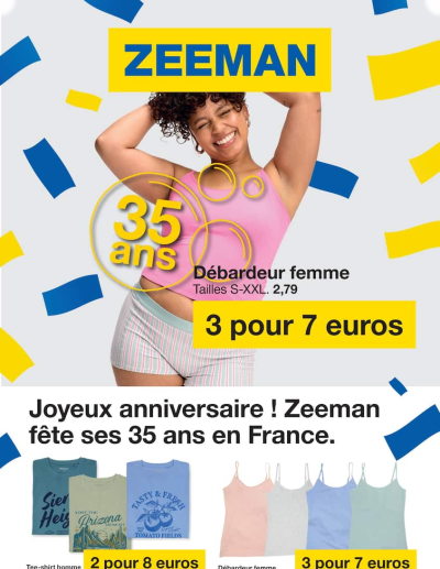 Joyeux anniversaire ! Zeeman fête ses 35 ans en France. des dernières annonces