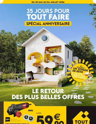 Catalogue 35 JOURS POUR TOUT FAIRE : SPÉCIAL ANNIVERSAIRE des dernières annonces