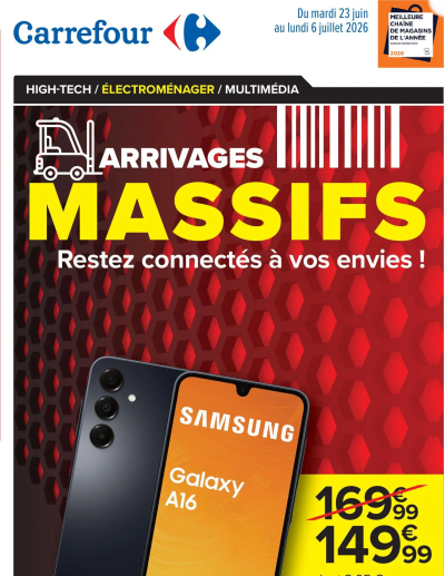 Carrefour Arrivages massifs, restez connectés à vos envies de la boutique Carrefour valable du 23/06/2026 des dernières annonces