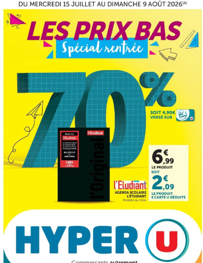  Catalogue Hyper U - La rentrée à prix bas de la boutique Hyper U valable du 15/07/2026 des dernières annonces